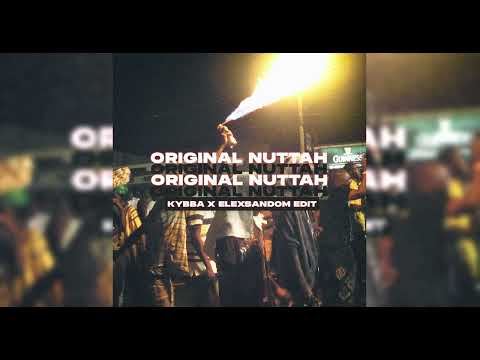 Uk Apache & SHY FX - Original Nuttah (Kybba & Elexsandom Edit)