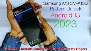 Samsung Galaxy A13 Hard Reset || A135F Pattern Unlock Easy Trick 2023