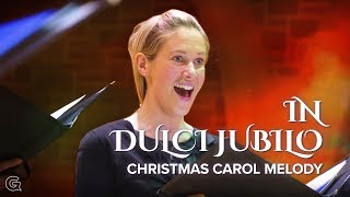 In Dulci Jubilo - Christmas Carol Melody