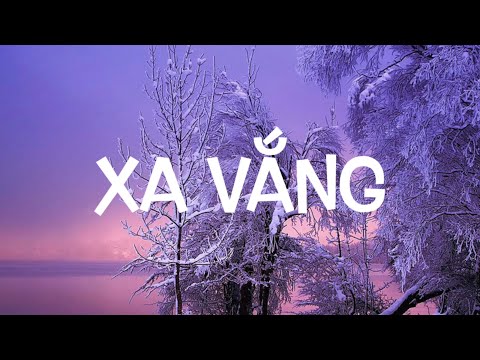 Xa Vắng - Ngọc Lan (Dạ Vũ San Diego)