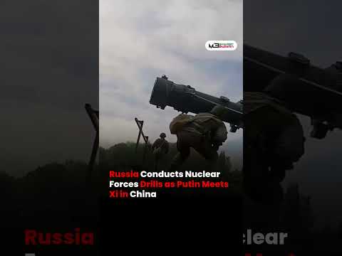 Russia Nuclear Drills Coincide With Putin-Xi Meeting