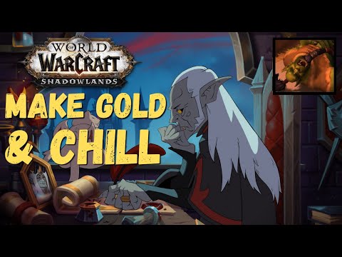 [Shadowlands Gold Guide] Semi-Afk, 1-2 Button Farms to do While Chilling to YouTube or Netflix!