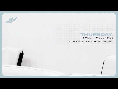Standing on the Edge of Summer - Thursday