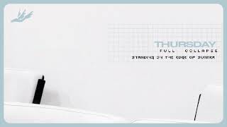 Thursday - Standing On The Edge Of Summer (Official Visualizer)