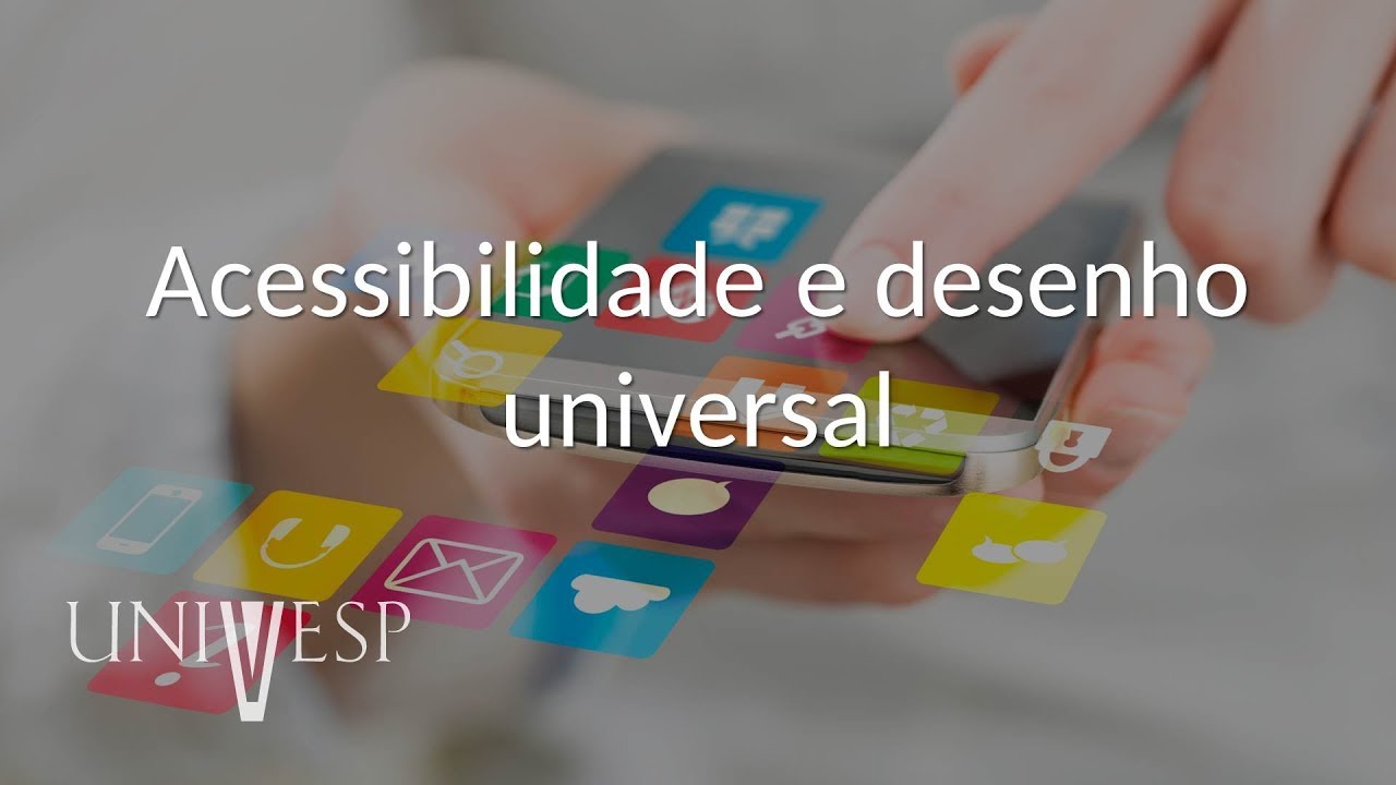 Interfaces Humano-Computador - Aula 07 - Acessibilidade e desenho universal
