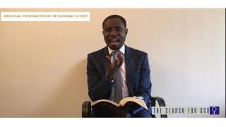The Search for God: Individual Persons In The Godhead- Father