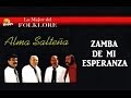 ZAMBA DE MI ESPERANZA - con Letra 