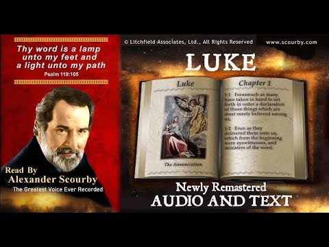 42 | Book of Luke | Read by Alexander Scourby | AUDIO & TEXT | FREE on YouTube | GOD IS LOVE!