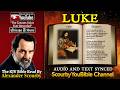 42 | The Book LUKE (KJV) | Read By Alexander Scourby | AUDIO and TEXT | Synced Together.