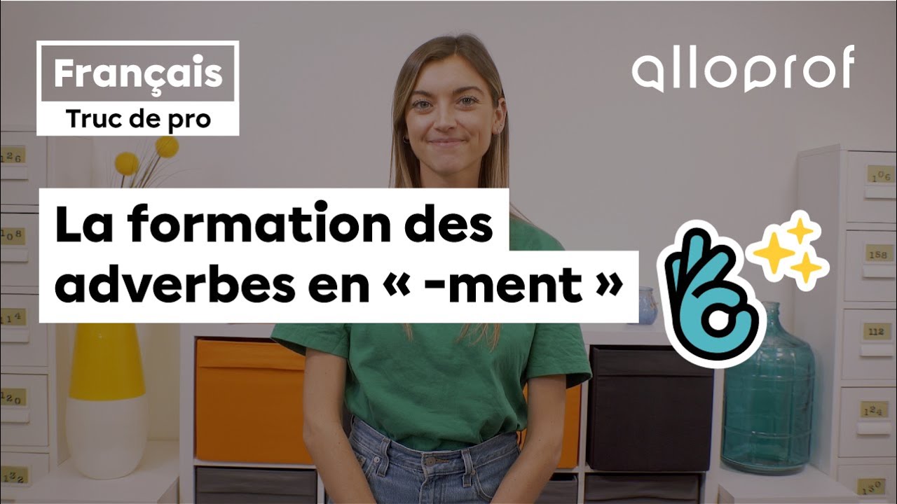 Truc de pro — La formation des adverbes en « -ment »