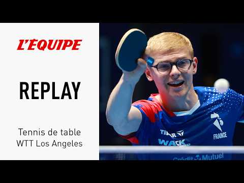 Tennis de table - Le replay du match entre Félix Lebrun et Wong Chun Ting au WTT de Los Angeles