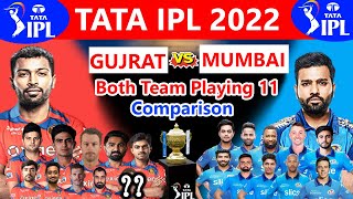 IPL 2022 ❘ Mumbai Vs Gujarat Both Teams Playing 11 Comparison ❘ MI Vs GT IPL 2022 ❘ Rohit Vs Hardik