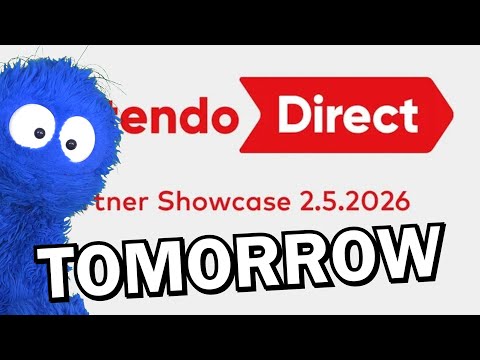 There's a Nintendo Direct Partner Showcase Tomorrow and THIS IS GOOD AND I'M NOT WORRIED I SWEAR