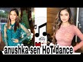 Anushka Sen Hot Dance Anushka Sen Hot Sexy