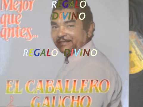 REGALO DIVINO-EL CABALLERO GAUCHO