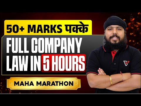 🔥Company Law Full Revision in 5 Hrs |50+ Marks पक्के |CA Inter May 25 Maha Marathon CA Gurpreet Sir