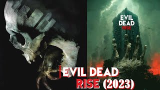 Evil Dead Rise (2023) First Look | Trailer, Release Date News!