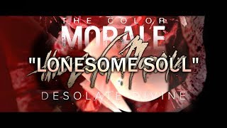 The Color Morale - &quot;Lonesome Soul&quot; (Lyric Video)