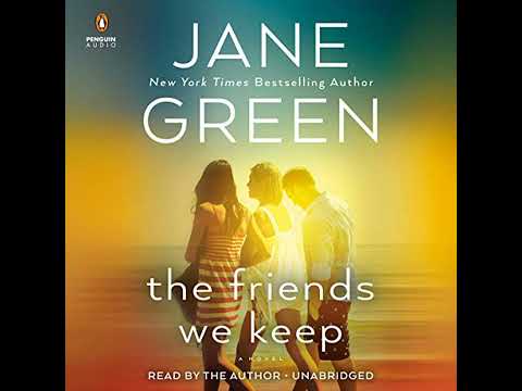 Friends We Keep by Jane Green | Full Audiobook