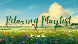 Relaxing Playlist #12 | Bình yên bắt đầu bằng nụ cười.