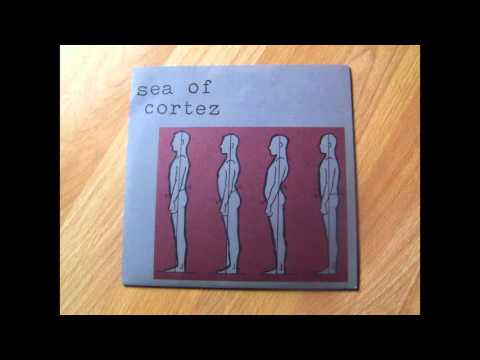 Sea of Cortez - s/t 7''