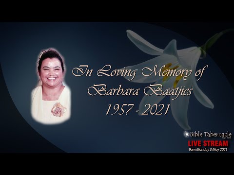 2021-0503AM - Funeral Service Of Sister Barbara Baatjies