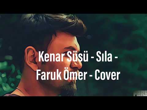 Sıla - Kenar Süsü - Faruk Ömer - Cover)