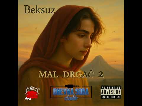 BEKSUZ - MAL DRGAČ 2