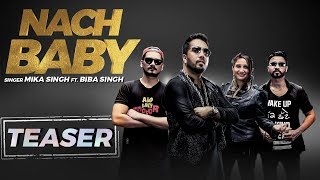 Nach Baby | Song Promo | Mika Singh Ft. Biba Singh | Desi Crew | Latest Punjabi Songs 2018