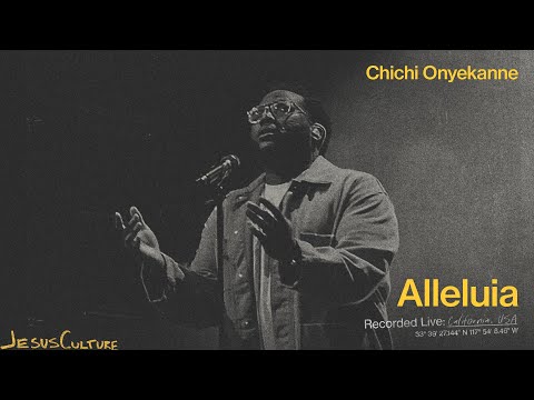 Jesus Culture - Alleluia (feat. Chichi Onyekanne) (Official Live Video)