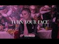 Little Mix Turn Your Face Slowed