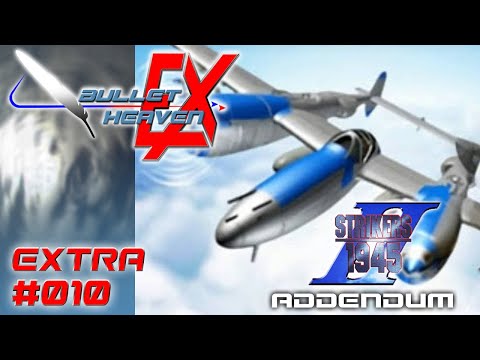 Bullet Heaven EX - Moar on Scoar - Strikers 1945 II [Saturn]