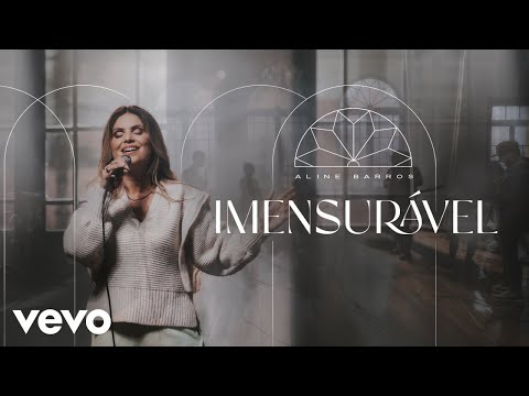 Aline Barros - Imensurável