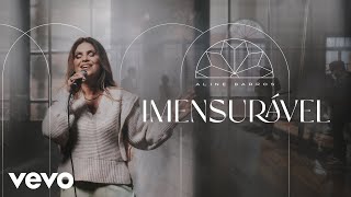 Aline Barros - Imensurável