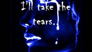 I&#39;ll take the tears by A1