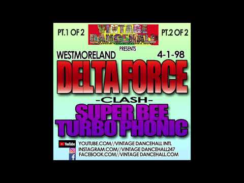 DELTA FORCE VS SUPER BEE VS TURBO PHONIC LIVE IN A WESTMORELAND  4-1-1998