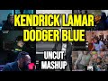 Kendrick Lamar Dodger Blue UNCUT REACTION MASHUP