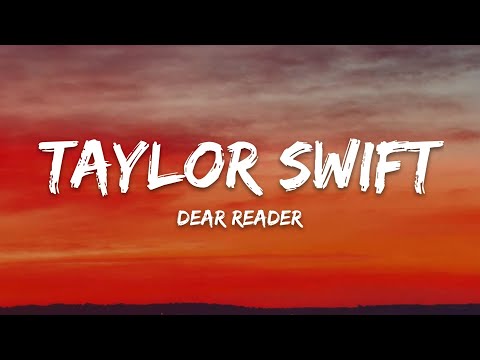 Taylor Swift – Dear Reader (Lyrics)