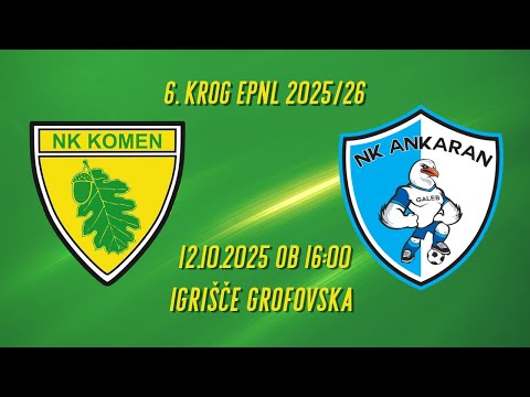 Komen : Galeb Ankaran | 6. krog EPNL 2025/26 | 12.10.2025