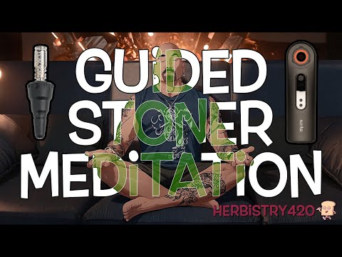 Guided Stoner Meditation — 5 Steps to Total Relaxation