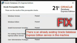 Oracle Fix - there is an already existing oracle database express edition service in this machine