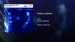 Mario Bautista ft. Alok - Toda La Noche
