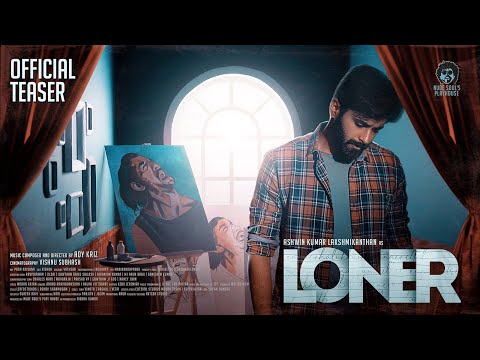 Adykriz - LONER (Official teaser) | Ashwin Kumar Lakshmikanthan