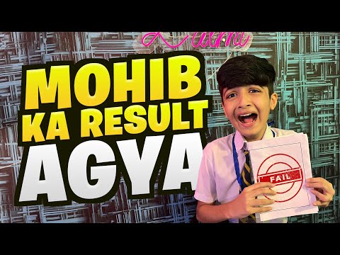 Mohib Ka result Agya 😡