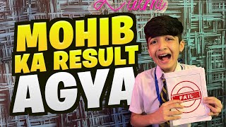 Mohib Ka result Agya 😡