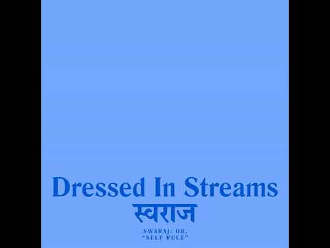 Dressed in Streams - Tryst with Destiny