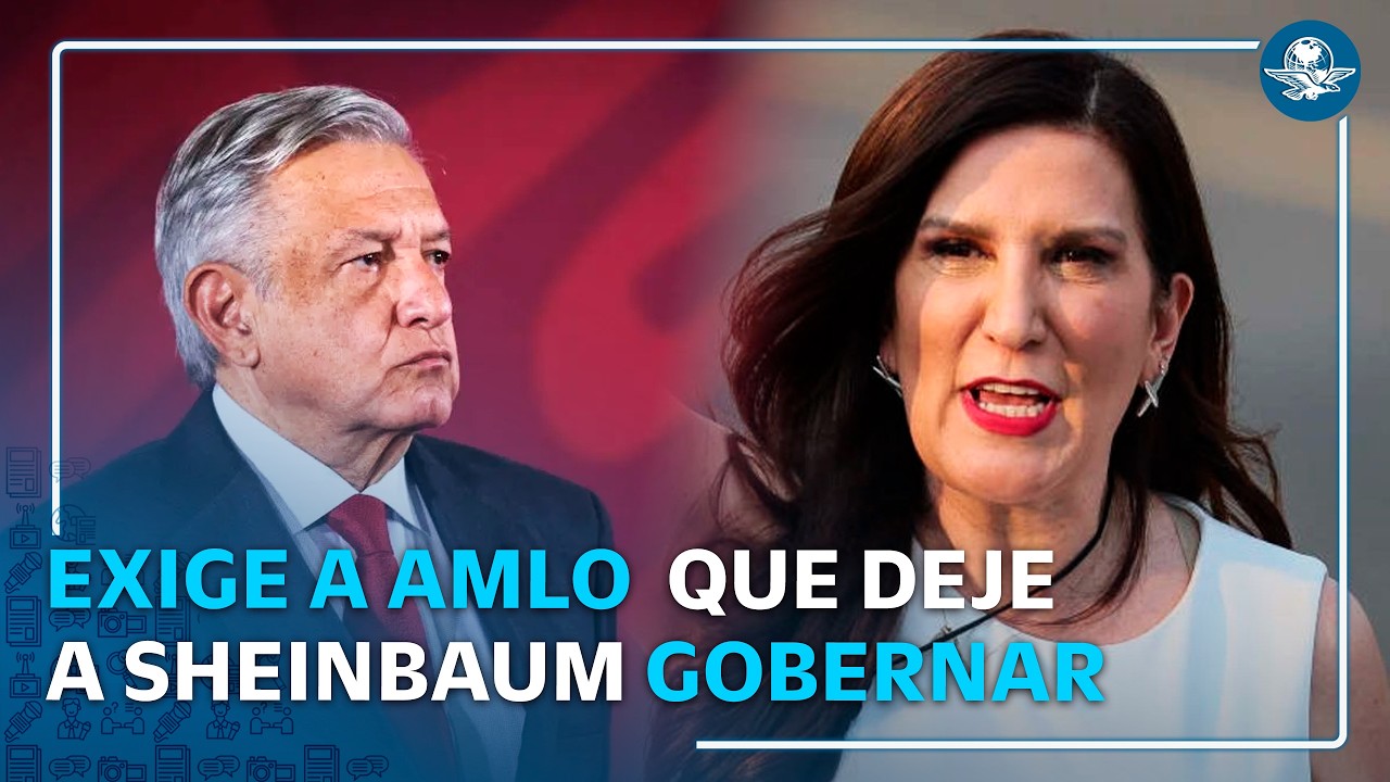 Kenia López Rabadán arremete contra AMLO: “Deje gobernar a Sheinbaum”