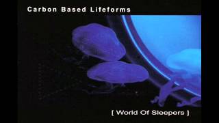 Carbon Based Lifeforms [World of Sleepers]
