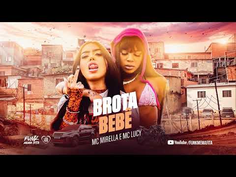 MC Mirella e MC Lucy - Brota Bebê - Tô Querendo Fazer (DJ Cabelão do Turano)
