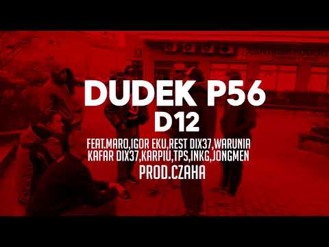 11.DUDEK P56 - D12  FEAT.GOŚCIE PROD.CZAHA(MY TAPE D12)